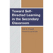 Toward Self-Directed Learning in the Secondary Classroom