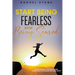 Start Being Fearless... Stop Being Scared - The Ultimate Guide to Finding Your Purpose and Changing Your Life