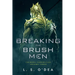Breaking the Brush Men