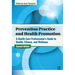 Prevention Practice and Health Promotion: A Health Care Professional's Guide to Health, Fitness, and Wellness