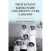 Protestant Missionary Children's Lives, C.1870-1950: Empire, Religion and Emotion