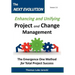 The Next Evolution - Enhancing and Unifying Project and Change Management: The Emergence One Method for Total Project Success