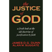 The Justice of God: A Fresh Look at the Old Doctrine of Justification by Faith