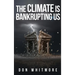 The Climate Is Bankrupting Us