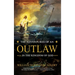 The Adventures of an Outlaw in the Kingdom of God