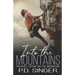 Into the Mountains: Prequel to Fire on the Mountain