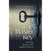 The Master Key: Unlock the Mysteries of the Kingdom of Heaven