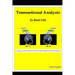 Transactional Analysis In Real Life: Always Make Result Oriented Meaningful Communication
