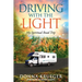 Driving With The Light: My Spiritual Road Trip