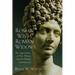 Roman Wives, Roman Widows: The Appearance of New Women and the Pauline Communities