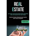Real Estate: Earn Passive Income With Apartment Rentals, Multifamily Homes and Commercial Real Estate Flipping (Marketing Principle