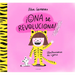 ¡Ona Se Revoluciona!: Un Cuento Para Aprender a Respetar Los Ritmos Y Las Diversidades Y Trabajar Las Rutinas / Ona Gets Overly Excited!