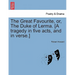 The Great Favourite, Or, the Duke of Lerma. [A Tragedy in Five Acts, and in Verse.]
