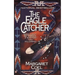 The Eagle Catcher