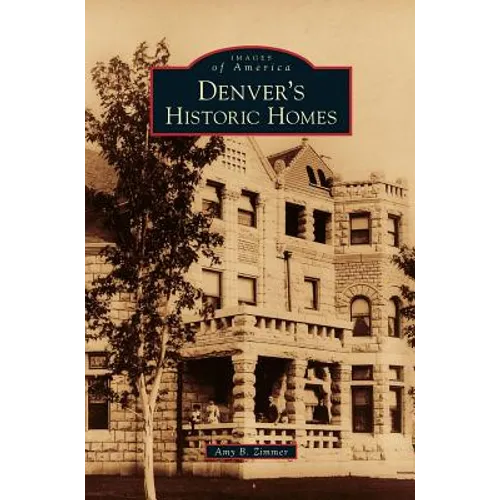 Denver's Historic Homes
