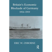 Britain's Economic Blockade of Germany, 1914-1919