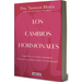Los Cambios Hormonales / The Hormone Shift: Balance Your Body and Thrive Through Midlife and Menopause