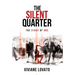 The Silent Quarter: The Story of One