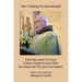 Am I Talking To Somebody?: From My Heart To Yours: Father Claude Scrima OFM