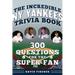 The Incredible New York Yankees Trivia Book: 300 Questions for the Super-Fan