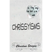 A Book of Chrissyisms: The Only Way to Find Art is to Lose Touch with Reality
