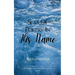Seas Of Poetry In His Name