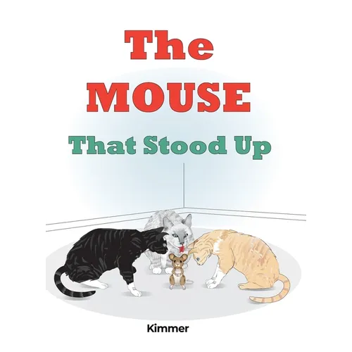 The Mouse That Stood Up