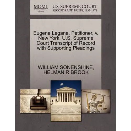 Eugene Lagana, Petitioner, V. New York. U.S. Supreme Court Transcript of Record with Supporting Pleadings