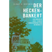 Der Heckenbankert: Aufbruch aus einer ungeordneten Kindheit