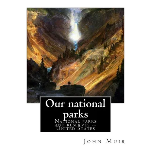 Our national parks, By John Muir: John Muir ( April 21, 1838 - December 24, 1914) also known as "John of the Mountains", was a Scottish-American natur