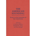 The American Founding: Essays on the Formation of the Constitution