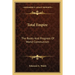 Total Empire: The Roots And Progress Of World Communism