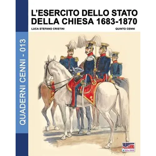 L'esercito dello stato della Chiesa 1683-1870