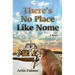 There's No Place Like Nome