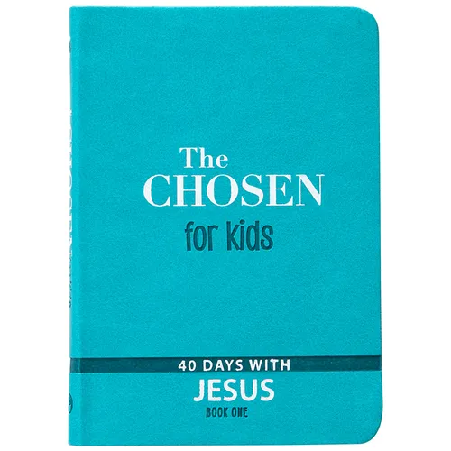 The Chosen for Kids - Book One: 40 Days with Jesus