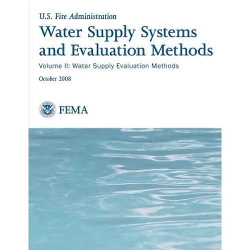 Water Supply Systems and Evaluation Methods: Volume II: Water Supply Evaluation Methods