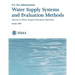 Water Supply Systems and Evaluation Methods: Volume II: Water Supply Evaluation Methods