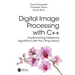 Digital Image Processing with C++: Implementing Reference Algorithms with the Cimg Library