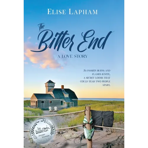 The Bitter End: A Love Story