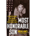 Most Honorable Son: A Forgotten Heroâ (Tm)S Fight Against Fascism and Hate During World War II