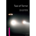 Oxford Bookworms Library: Taxi of Terror: Starter: 250-Word Vocabulary