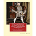 When knighthood was in flower; or, The love story of Charles Brandon and: Mary Tudor, the king's sister, and happening in the reign of ... Henry VIII;