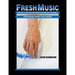 Fresh Music: Explorations with the Creative Workshop Ensemble for Musicians, Artists, and Teachers