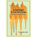 Living Happily By Your Own Design: Pathways to Personal Power