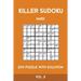 Killer Sudoku Hard 200 Puzzle With Solution Vol 3: Advanced Puzzle Book,9x9, 2 puzzles per page