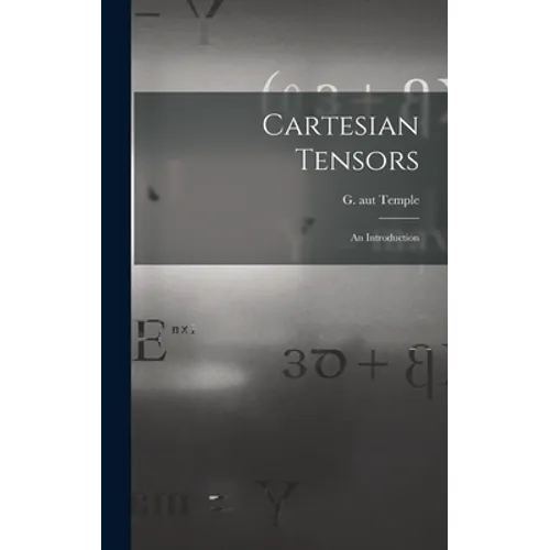 Cartesian Tensors: an Introduction