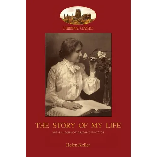The Story of My Life: With album of 18 archive photos (Aziloth Books)