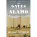 The Gates of the Alamo