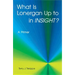 What Is Lonergan Up to in Insight?: A Primer