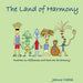 The Land of Harmony: Embrace our differences & there can be harmony!
